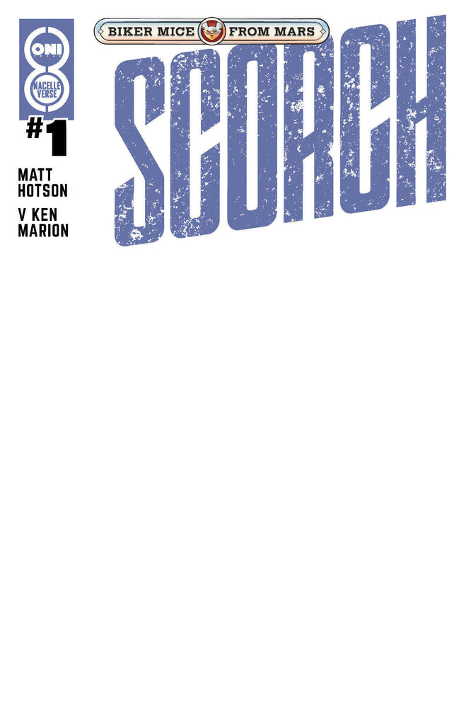 BIKER MICE FROM MARS: SCORCH #1 - BLANK (08/12/2026)