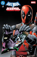 DC/MARVEL: BATMAN/DEADPOOL #1 (OF 1) BRIAN BOLLAND TRADE DRESS EXCLUSIVE OPTIONS