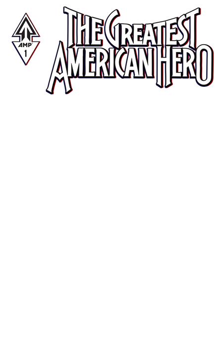 GREATEST AMERICAN HERO #1 (OF 5) - BLANK (07/29/2026)